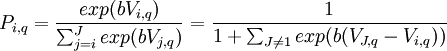 P_{i,q}=\frac{exp(bV_{i,q})}{\sum_{j=i}^{J}exp(bV_{j,q})}=\frac{1}{1+\sum_{J\neq1}exp(b(V_{J,q}-V_{i,q}))}