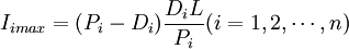 I_{imax}=(P_i-D_i)\frac{D_i L}{P_i}  (i=1,2,\cdots,n)