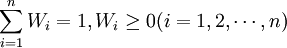 \sum_{i=1}^n W_i=1,W_i \ge 0(i=1,2,\cdots ,n)